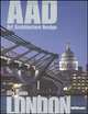 AAD Art Architecture Design. City Guide London, Olbrich Susanne 