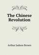 The Chinese Revolution, Arthur Judson Brown 
