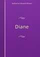 Diane, Katharine Holland Brown 