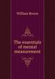 The essentials of mental measurement, William Brown 
