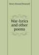 War-lyrics and other poems, Henry Howard Brownell 