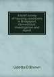A brief survey of housing conditions in Bridgeport, Connecticut: investigation and report, Udetta D Brown 