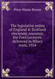 The legislative union of England & Scotland electronic resource: the Ford Lectures, delivered in Hilary term, 1914, Brown, Peter Hume 
