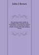 The American angler's guide; or, Complete fisher's manual, for the United States: Containing the opinions and practices of experienced anglers of both . in ocean, river, lake, and pond fishing, John J Brown 
