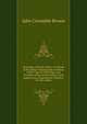 Hydrology of South Africa; or, Details of the former hydrographic condition of the Cape of Good Hope, and of causes of its present aridity, with suggestions of appropriate remedies for this aridity, John Croumbie Brown 