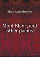 Mont Blanc, and other poems, Mary Anne Browne 