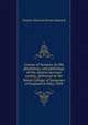 Course of lectures on the physiology and pathology of the central nervous system, delivered at the Royal College of Surgeons of England in May, 1858, Charles-Edouard Brown-Se?quard 
