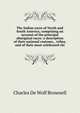The Indian races of North and South America, comprising an account of the principal aboriginal races: a description of their national customs, . tribes, and of their most celebrated chi, Charles De Wolf Brownell 