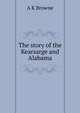 The story of the Kearsarge and Alabama, A K Browne 
