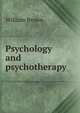 Psychology and psychotherapy, William Brown 