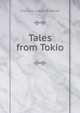 Tales from Tokio, Clarence Ludlow Brownell 