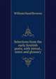 Selections from the early Scottish poets, with introd., notes and glossary, William Hand Browne 
