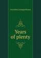 Years of plenty, Ivor John Carnegie Brown 
