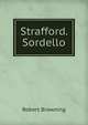 Strafford. Sordello, Browning Robert 