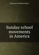 Sunday school movements in America, Marianna Catherine Brown 