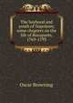 The boyhood and youth of Napoleon; some chapters on the life of Bonaparte, 1769-1793, Oscar Browning 