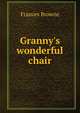 Granny's wonderful chair, Frances Browne 