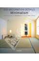 500 decoration details: Minimalism, Schleifer Simone, Quartino Daniela 