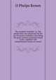 The complete herbalist: or, The people their own physicians by the use of nature's remedies; describing the great curative properties found in the . together with comprehensive essays on sexual, O Phelps Brown 