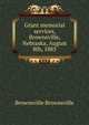Grant memorial services, Brownsville, Nebraska, August 8th, 1885, Brownsville Brownsville 