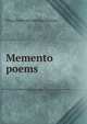 Memento poems, Eliza [from old catalog] Browne 