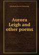 Aurora Leigh and other poems, Browning Elizabeth Barrett 