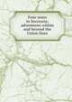 Four years in Seccessia; adventures within and beyond the Union lines, 