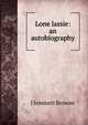 Lone lassie: an autobiography, J Jemmett Browne 