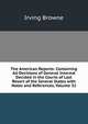 The American Reports: Containing All Decisions of General Interest Decided in the Courts of Last Resort of the Several States with Notes and References, Volume 32, Browne, Irving, 1835-1899 