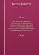 The American Reports: Containing All Decisions of General Interest Decided in the Courts of Last Resort of the Several States with Notes and References, Volume 50, Browne, Irving, 1835-1899 