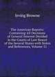 The American Reports: Containing All Decisions of General Interest Decided in the Courts of Last Resort of the Several States with Notes and References, Volume 51, Browne, Irving, 1835-1899 