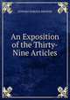 An Exposition of the Thirty-Nine Articles, Edward Harold Browne 