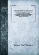 Annotated Syllabus for the Systematic Study of Librarianship: With Tables of Factors and Percentages in Connection with Library Finance, Buildings, . Examinations of the Library Association, James Duff Brown 