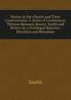 Parties in the Church and Their Controversies: A Series of Conferences Thereon Between Messrs. Smith and Brown. by a Privileged Reporter. Ritualists and Ritualism, Smith 