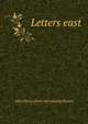 Letters east, Allen Percy. [from old catalog] Brown 