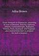 From Vermont to Damascus: returning by way of Beyrout, Smyrna, Ephesus, Athens, Constantinople, Budapest, Vienna, Paris, Scotland, and England : also instructions how to prepare for such a journey, Adna Brown 
