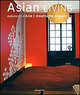 Asian Living. Ambiances d'Asie. Asiatische Wohnkultur, 