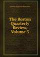 The Boston Quarterly Review, Volume 3, Orestes Augustus Brownson 