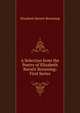 A Selection from the Poetry of Elizabeth Barrett Browning: First Series, Browning Elizabeth Barrett 