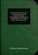The Clarendon Dictionary: A Concise Handbook of the English Language, in Orthography, Pronunciation, and Definitions, for School, Home, and Business Use, William Hand Browne 