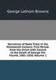Narratives of State Trials in the Nineteenth Century: First Period. from the Union with Ireland to the Death of George the Fourth, 1801-1830, Volume 1, George Lathom Browne 