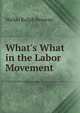 What's What in the Labor Movement, Waldo Ralph Browne 