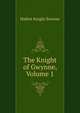 The Knight of Gwynne, Volume 1, Hablot Knight Browne 
