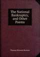The National Bankruptcy, and Other Poems, Thomas Browne Browne 