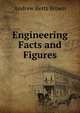 Engineering Facts and Figures, Andrew Betts Brown 