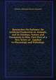 Researches On Epilepsy: Its Artificial Production in Animals, and Its Etiology, Nature and Treatment in Man. First Part of a New Series of . Applied to Physiology and Pathology, Charles-Edouard Brown-Se?quard 