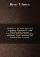 Five Hundred and Seven Mechanical Movements: Embracing All Those Which Are Most Important in Dynamics, Hydraulics, Hydrostatics, Pneumatics, Steam . Machinery, and Including Many Movement, Henry T. Brown 