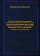The Etymological Encyclopaedia of Technical Words and Phrases: Used in the Arts and Sciences, and of Many Words in Common Use, with Popular Quotations . Their Translations. from the Best Authorities, Daniel Jay Browne 