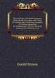 The Institutes of English Grammar: Methodically Arranged, with Forms for Parsing and Correcting, Examples for Parsing, Questions for Examination, . for the Advanced Student, Five Methods of an, Goold Brown 