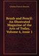 Brush and Pencil: An Illustrated Magazine of the Arts of Today, Volume 6, issue 1, Charles Francis Browne 